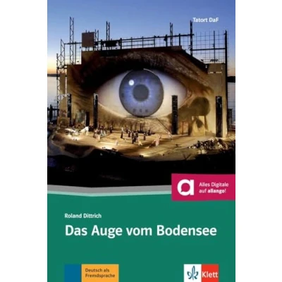 Abbildung von das Auge vom Bodensee: Deutsche Lektüre für 2. und 3. Lernjahr. mit Audios (Tatort DaF)