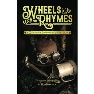 Abbildung von Wheels and Rhymes: A Collection of Steampunk Pirate Poetry