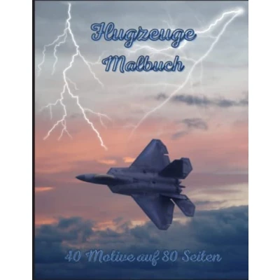 Abbildung von Flugzeuge Malbuch: 40 Motive auf 80 Seiten. Ein Malspaß für zukünftige Piloten