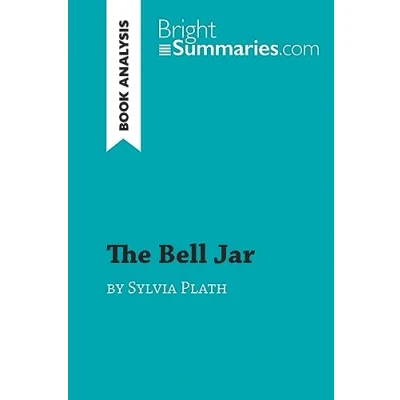 Abbildung von The Bell Jar by Sylvia Plath (Book Analysis): Detailed Summary, Analysis and Reading Guide (BrightSummaries.com)
