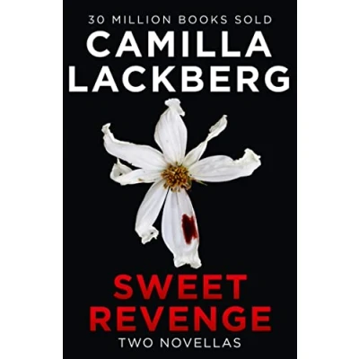 Abbildung von Sweet Revenge: Two gripping psychological crime thriller novellas from the No.1 international bestselling author