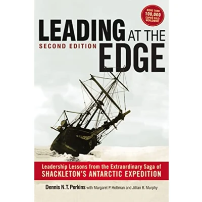 Abbildung von Leading at the Edge: Leadership Lessons from Extraordinary Saga of Shackleton&#039;s Antarctic Expedition