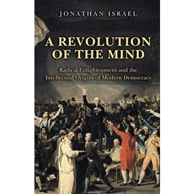 Abbildung von A Revolution of the Mind: Radical Enlightenment and Intellectual Origins Modern Democracy