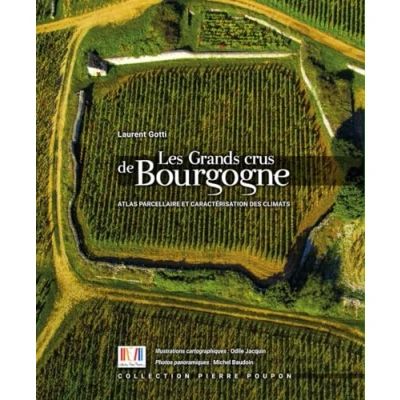Abbildung von Grands crus de Bourgogne : Atlas parcellaire et caractérisation des Climats