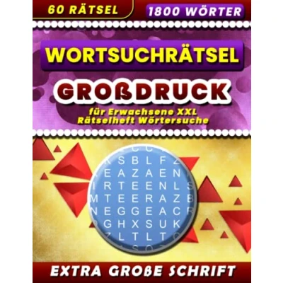 Abbildung von Wortsuchrätsel für Erwachsene Großdruck XXL Rätselheft Wörtersuche: Extra Große Schrift. Buchstabenrätsel Senioren und Erwachsene. Groß Wortsuche.