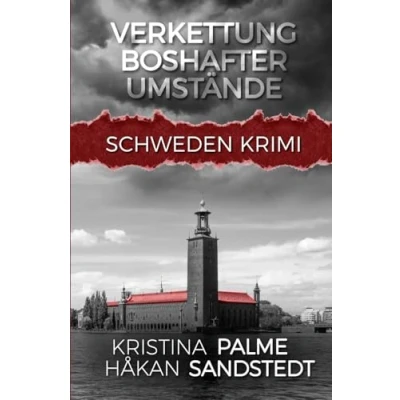 Abbildung von Verkettung boshafter Umstände: Schweden Krimi (Stina Borglund, Band 5)