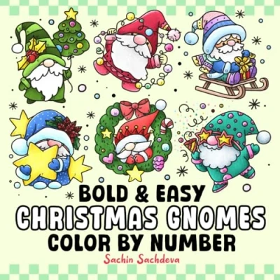 Abbildung von Christmas Gnomes Color by Number: Bold and Easy, Big Simple Fantasy Coloring Book for Kids, Teens Adults Stress Relief Relaxation (Bold &amp; Easy Number Book)