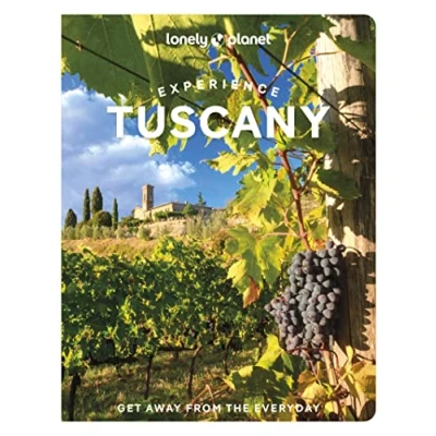Abbildung von Lonely Planet Experience Tuscany: Get away from the everyday (Travel Guide)