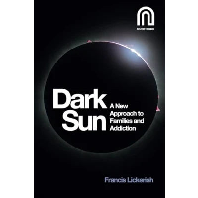 Abbildung von Dark Sun: A New Approach to Families and Addiction