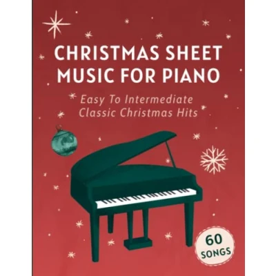 Abbildung von Christmas Sheet Music For Piano: 60 Easy To Intermediate Classic Hits