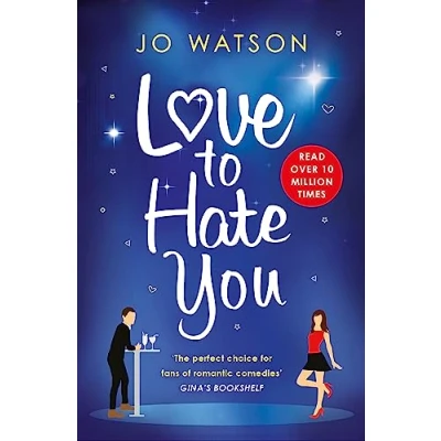 Abbildung von Love to Hate You: The laugh out loud romantic comedy mega hit