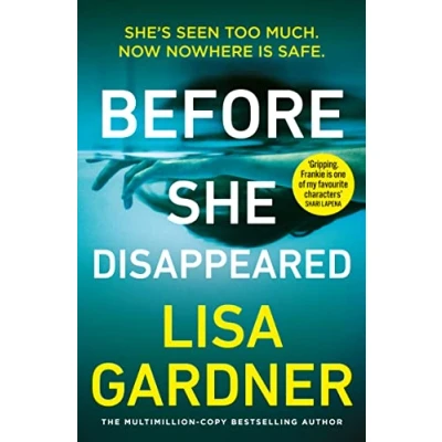 Abbildung von Before She Disappeared: the gripping must read crime thriller from Sunday Times bestselling author