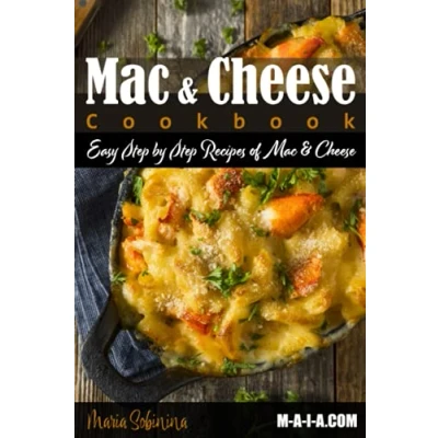 Abbildung von Mac and Cheese Cookbook: Easy Step by Recipes of &amp;