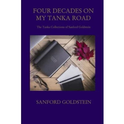 Abbildung von Four Decades on My Tanka Road: The Collections of Sanford Goldstein