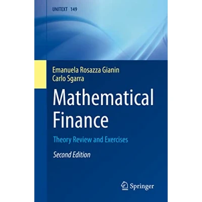 Abbildung von Mathematical Finance: Theory Review and Exercises (UNITEXT, 149, Band 149)
