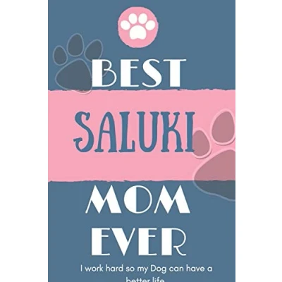 Abbildung von Best Saluki Mom Ever Notebook Gift: Lined / Journal Gift, 120 Pages, 6x9, Soft Cover, Matte Finish