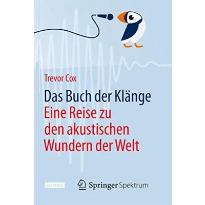 Abbildung von Das Buch der Klänge: Eine Reise zu den akustischen Wundern Welt