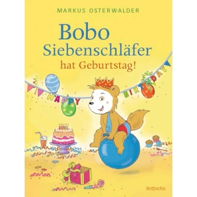 Abbildung von Bobo Siebenschläfer hat Geburtstag!: Ein Bilderbuch zum Vorlesen für Kinder ab 3 Jahre