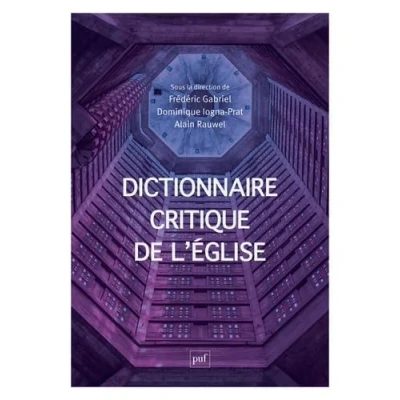 Abbildung von Dictionnaire critique de l&#039;Église: Notions et débats sciences sociales
