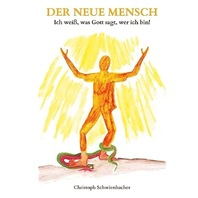 Abbildung von Der neue Mensch: ich bin, was Gott sagt, wer bin (Gesegnet Leben)