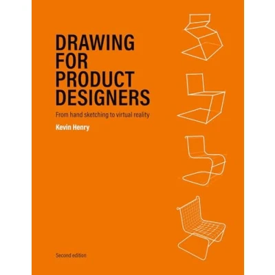 Abbildung von Drawing for Product Designers Second Edition: From Hand Sketching to Virtual Reality