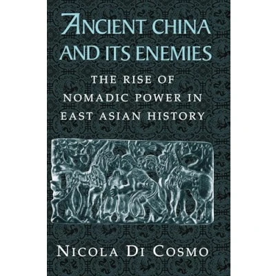 Abbildung von Ancient China and its Enemies: The Rise of Nomadic Power in East Asian History