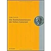 Abbildung von Die Restitutionsmünzen der frühen Kaiserzeit: Aspekte Kaiserlegitimation