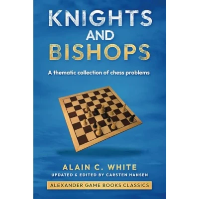 Abbildung von Knights and Bishops: A collection of thematic chess problems