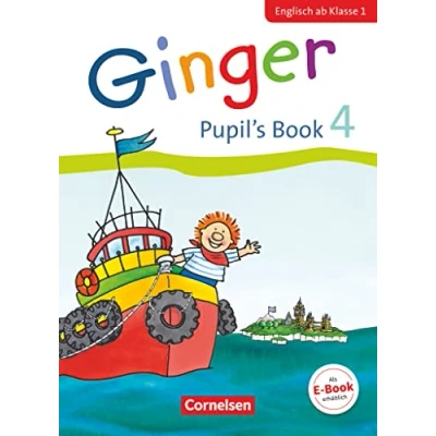 Abbildung von Ginger Lehr und Lernmaterial für den früh beginnenden Englischunterricht Early Start Edition Neubearbeitung 4. Schuljahr: Pupil&#039;s Book