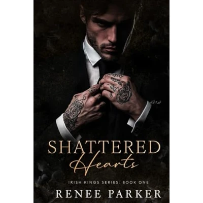 Abbildung von Shattered Hearts: An Arranged Marriage Mafia Romance (Irish Kings, Band 1)