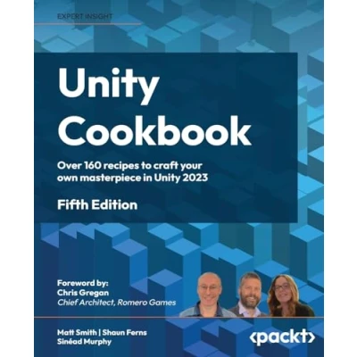 Abbildung von Unity Cookbook: Over 160 recipes to craft your own masterpiece in 2023