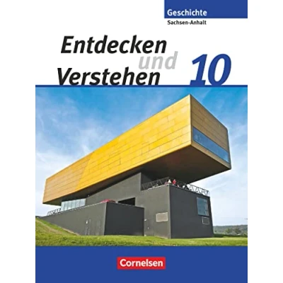 Abbildung von Entdecken und verstehen Geschichtsbuch Sachsen Anhalt 2010 10. Schuljahr: Vom Ende des Zweiten Weltkriegs bis in die Gegenwart Schulbuch