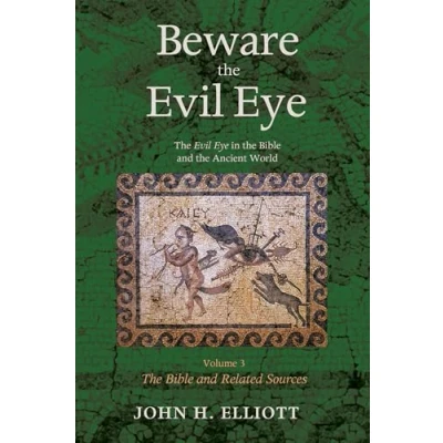 Abbildung von Beware the Evil Eye Volume 3: in Bible and Ancient World