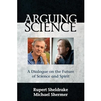 Abbildung von Arguing Science: A Dialogue on the Future of Science and Spirit