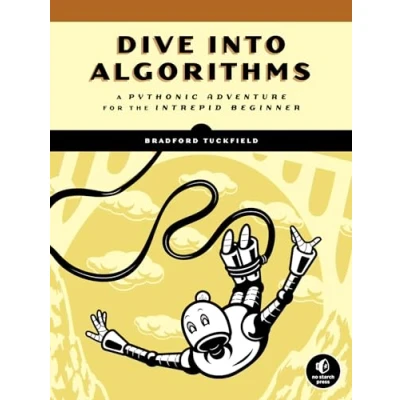 Abbildung von Dive Into Algorithms: A Pythonic Adventure for the Intrepid Beginner