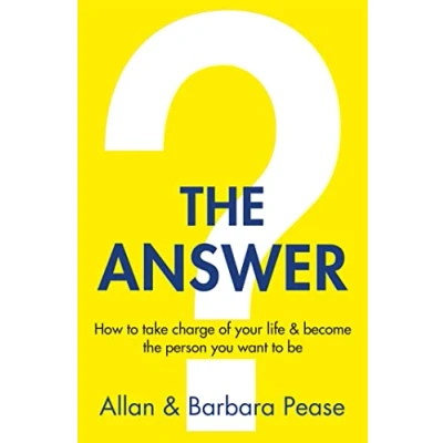 Abbildung von the Answer: How to take charge of your life &amp; become person you want be