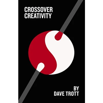 Abbildung von Crossover Creativity: Real life stories about where creativity comes from