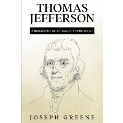 Abbildung von Thomas Jefferson: A Biography of an American President