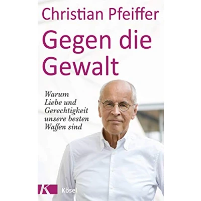 Abbildung von Gegen die Gewalt: Warum Liebe und Gerechtigkeit unsere besten Waffen sind