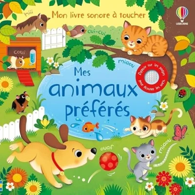 Abbildung von Mes animaux préférés Mon livre sonore à toucher Dès 1 an