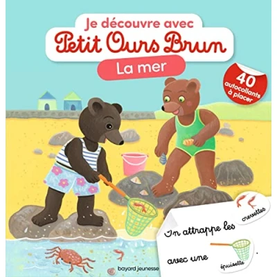 Abbildung von Je découvre la mer Avec Petit Ours Brun: 40 autocollants à placer