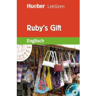 Abbildung von Ruby&#039;s Gift (inkl. Audio CD): Englisch / Lektüre mit CD (Hueber Lektüren)