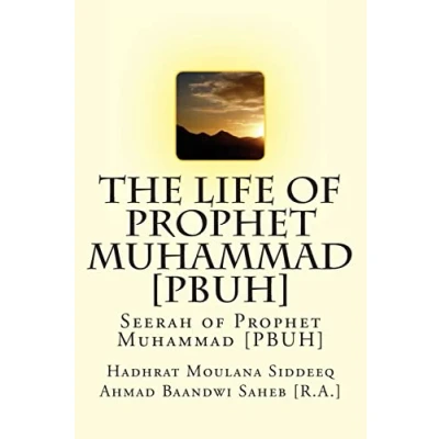 Abbildung von The Life of Prophet Muhammad [PBUH]: Seerah [PBUH]