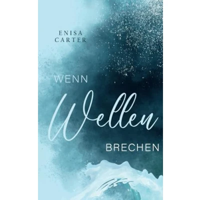 Abbildung von Wenn Wellen brechen (Du bist nicht allein Reihe