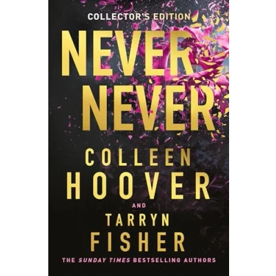 Abbildung von Never Collector’s Edition: TikTok made me buy it! the Sunday Times bestselling dark romance suspense thriller from BookTok sensation and author of It Ends with Us, 2024 special edition