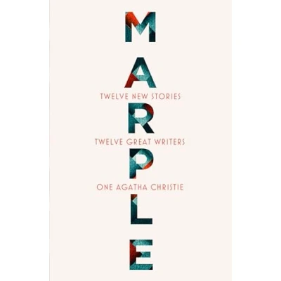 Abbildung von Marple: twelve new Stories: A brand collection featuring the Queen of Crime’s legendary detective Miss Jane Marple, penned by bestselling and acclaimed authors