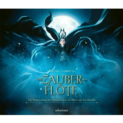 Abbildung von Die Zauberflöte Eine Nacherzählung der berühmten Oper mit Bildern aus dem Kinofilm «The Magic Flute»: Bilderbuch
