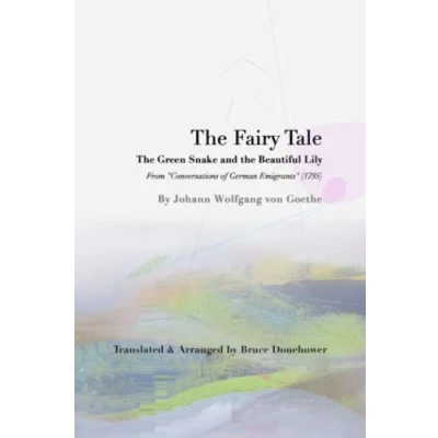 Abbildung von The Fairy Tale &quot;The Green Snake &amp; Beautiful Lily&quot; from &quot;Conversations of German Emigrants&quot; (1795)