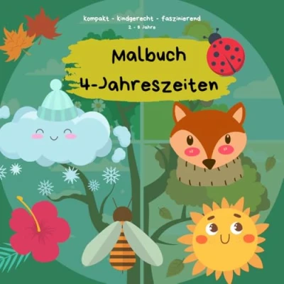Abbildung von Mein Jahreszeiten Malbuch: 50 zauberhafte Ausmalbilder für Frühling, Sommer, Herbst und Winter: kreativ, kindgerecht, kompakt faszinierend