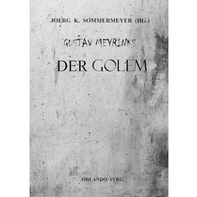 Abbildung von Gustav Meyrinks Der Golem: Ein Roman (Orlando Syrg Taschenbuch: ORSYTA)
